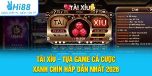 Tài Xỉu - Tựa Game Cá Cược Xanh Chín Hấp Dẫn Nhất 2026