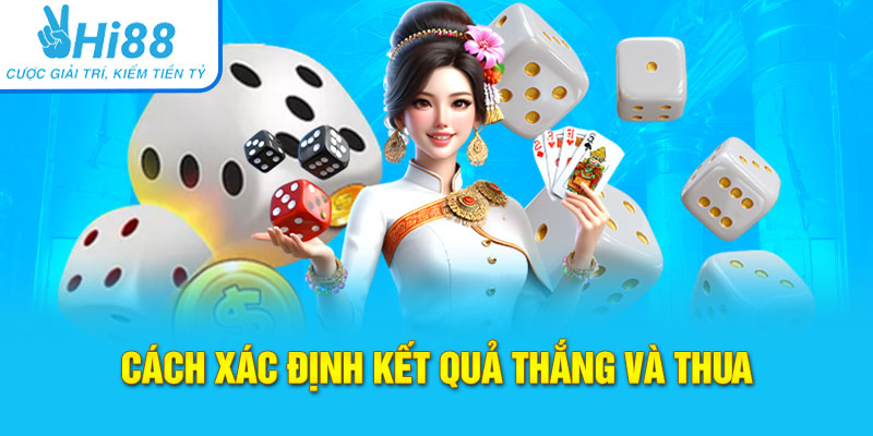 Cách xác định kết quả thắng và thua