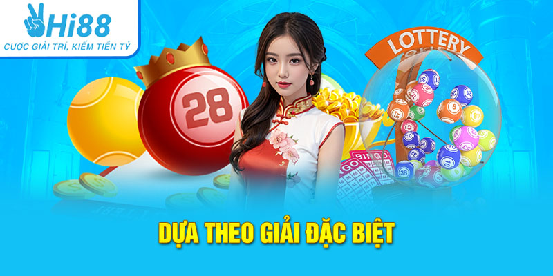 Dựa theo giải đặc biệt