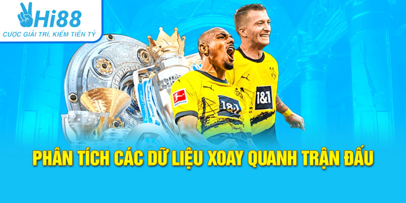 Tìm hiểu, phân tích các dữ liệu xoay quanh trận đấu