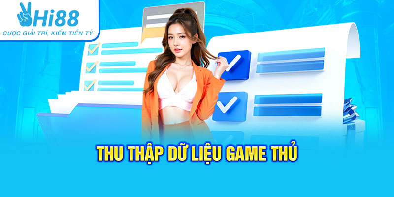 Thu thập dữ liệu game thủ