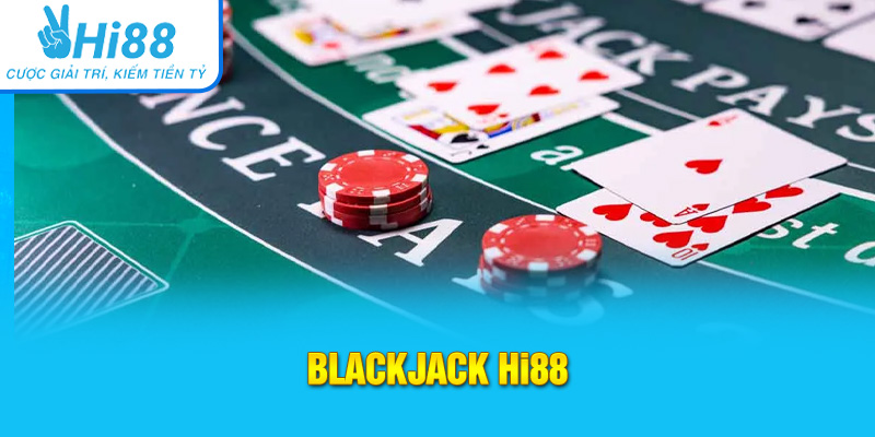 Blackjack Casino WM Hi88