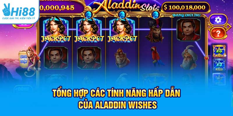 Tổng hợp các tính năng hấp dẫn của Aladdin Wishes